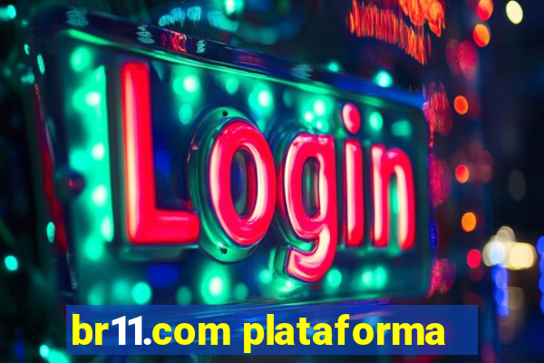 br11.com plataforma